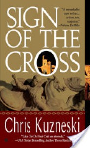 Sign of the Cross - Chris Kuzneski Sign of the Cross - Chris Kuzneski