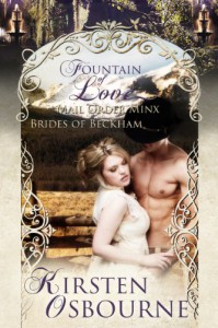 Mail Order Minx: Fountain of Love (Brides of Beckham) - Kirsten Osbourne