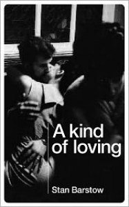 A Kind of Loving - Stan Barstow