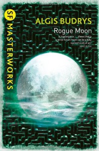 Rogue Moon (S.F. Masterworks) - Algis Budrys