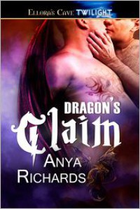 Dragon's Claim - Anya Richards