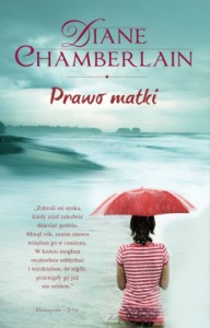 Prawo matki - Diane Chamberlain