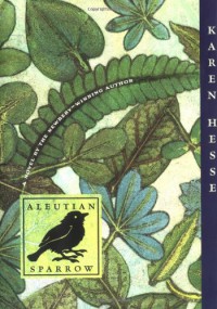 Aleutian Sparrow - Karen Hesse