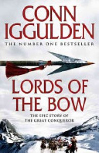 Lords of the Bow - Conn Iggulden