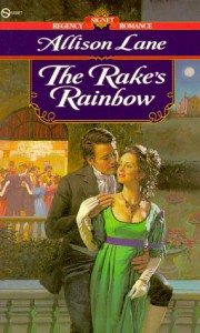 The Rake's Rainbow - Allison Lane