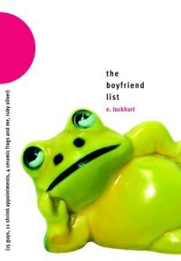 The Boyfriend List: 15 Guys, 11 Shrink Appointments, 4 Ceramic Frogs and Me, Ruby Oliver  - E. Lockhart, Mandy Siegfried