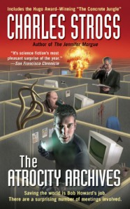 The Atrocity Archives - Charles Stross, Ken MacLeod