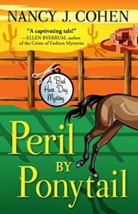 Peril By Ponytail: A Bad Hair Day Mystery (Bad Hair Day Mysteries) - Nancy J. Cohen