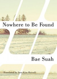 Nowhere to Be Found - Bae Suah