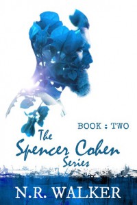 Spencer Cohen (Spencer Cohen #2) - N.R. Walker