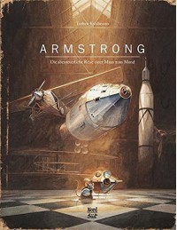 Armstrong: Die abenteuerliche Reise einer Maus zum Mond - Torben Kuhlmann, Torben Kuhlmann