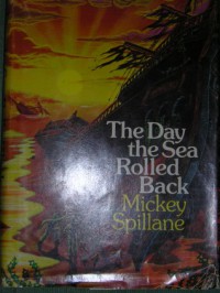 The Day The Sea Rolled Back - Mickey Spillane