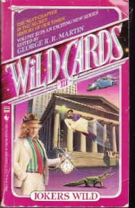 Jokers Wild - George R.R. Martin, Leanne C. Harper, Richard Kriegler, Walter Simons, Melinda M. Snodgrass, John J.  Miller, Edward Bryant, Lewis Shiner