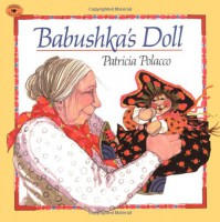 Babushka's Doll - Patricia Polacco