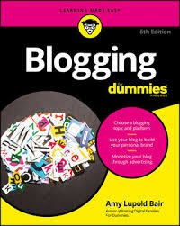 Blogging For Dummies (For Dummies (Computer/Tech)) - Amy Lupold Bair