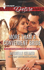 More Than a Convenient Bride (Texas Cattleman's Club: After the Storm) - Michelle Celmer