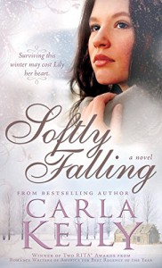 Softly Falling - Carla Kelly