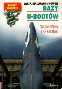 Bazy U-Bootów - Sławomir Kędzierski, Jak P. Mallmann Showell