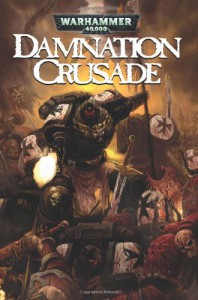 Damnation Crusade: v. 1: Warhammer 40,000 - Dan Abnett;Ian Edington;Antonio Lui