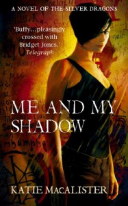 Me and My Shadow - Katie MacAlister