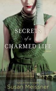 Secrets of a Charmed Life - Susan Meissner
