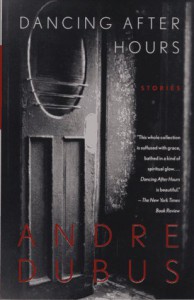 Dancing After Hours - Andre Dubus