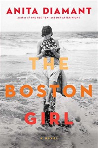 The Boston Girl: A Novel - Anita Diamant