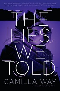 The Lies We Told - Camilla Way