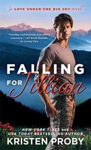 Falling for Jillian (Love Under the Big Sky) - Kristen Proby