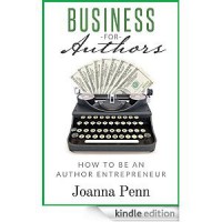 Business For Authors. How To Be An Author Entrepreneur - Joanna Penn