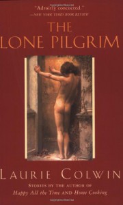 The Lone Pilgrim - Laurie Colwin