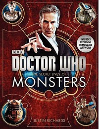 Doctor Who: The Secret Lives of Monsters - Justin Richards