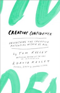 Creative Confidence: Unleashing the Creative Potential Within Us All - 'Tom Kelley',  'David Kelley'