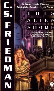 This Alien Shore - C.S. Friedman