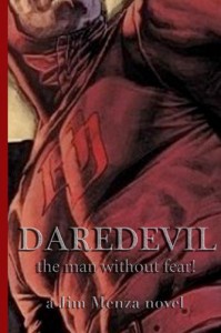 Daredevil - the man without fear! - Jim Menza