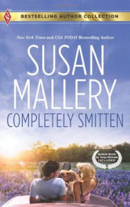 Completely Smitten: Completely SmittenHers for the Weekend - Susan Mallery, Tanya Michaels