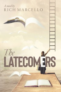 The Latecomers - Rich Marcello