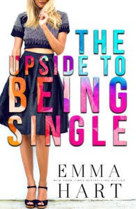 The Upside to Being Single - Emma Hart