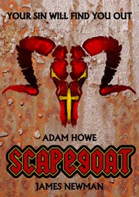 Scapegoat - Adam Howe, James R. Newman