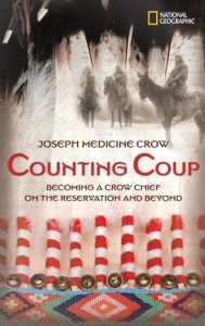 Counting Coup: Becoming a Crow Chief on the Reservation and Beyond - Joseph Medicine Crow, Herman Viola