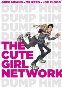 The Cute Girl Network - M.K. Reed, Greg Means, Joe Flood
