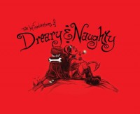 The Misadventures of Dreary and Naughty - 'John LaFleur',  'Shawn Dubin'