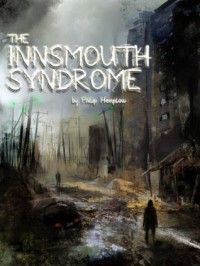 The Innsmouth Syndrome - Philip Hemplow