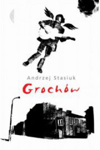 Grochów - Andrzej Stasiuk