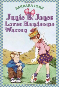 Junie B. Jones Loves Handsome Warren (Junie B. Jones, No. 7) - Barbara Park