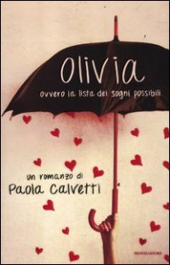 Olivia: Ovvero la lista dei sogni possibili - Paola Calvetti