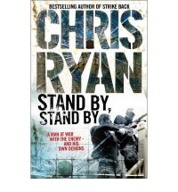 Stand By, Stand by - Chris Ryan