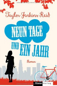 Neun Tage und ein Jahr - Taylor Jenkins Reid