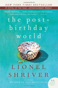The Post-Birthday World: A Novel (P.S.) - Lionel Shriver