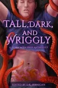 Tall, Dark, and Wriggly - D.K. Jernigan, Angelia Sparrow, Gryvon, Peter Hansen